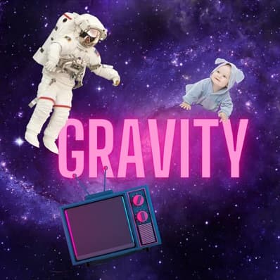 Gravity's